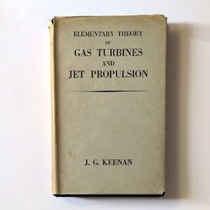 Elementary Theory of Gas Turbines and Jet Propulsion - 1949